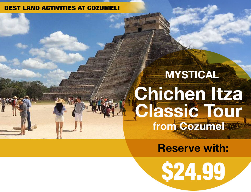Chichen Itza Classic Tour from Cozumel
